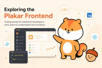 The Plakar Frontend, Explained